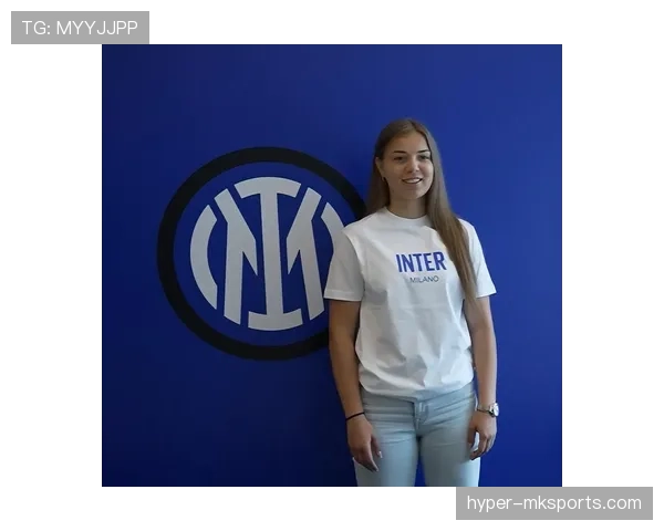 国米转会策略聚焦青训补强与高性价比引援 国米转会策略聚焦青训补强与高性价比引援