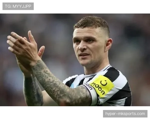 基兰·特里皮尔：从替补到主力右后卫的跃迁解析